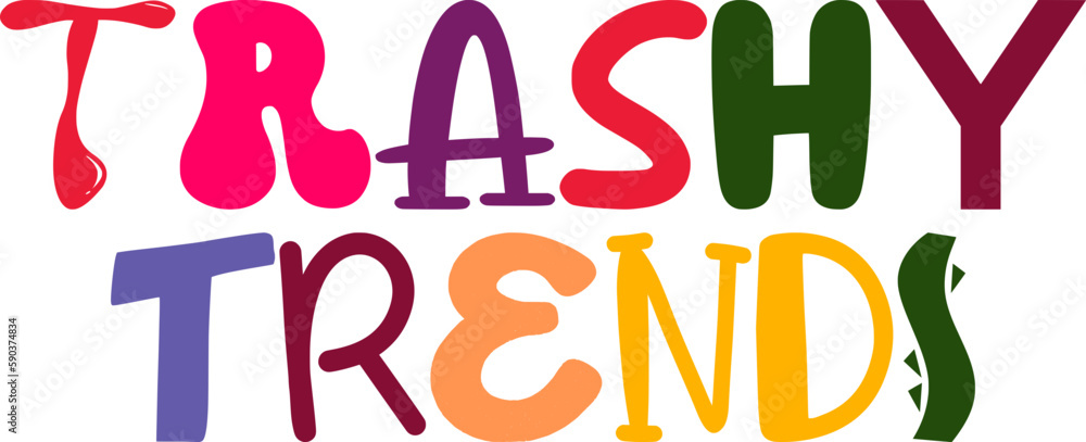 Trashy Trends Typography Illustration for Gift Card, T-Shirt Design, Newsletter, Bookmark Trashy Trends Typography Illustration for Gift Card, T-Shirt Design, Newsletter, Bookmark