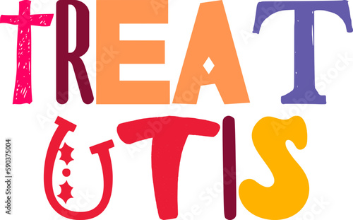 Treat Utis Hand Lettering Illustration for Gift Card, Banner, Poster, Social Media Post