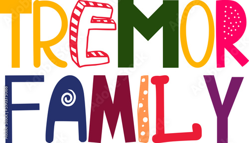 Tremor Family Typography Illustration for Motion Graphics, Sticker , Book Cover, Mug Design