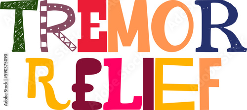 Tremor Relief Hand Lettering Illustration for Motion Graphics, Decal, Banner, T-Shirt Design