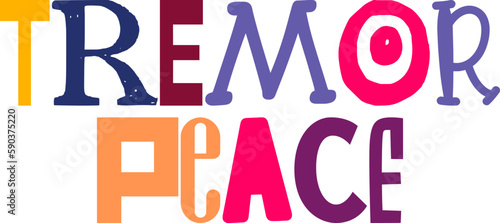 Tremor Peace Typography Illustration for Mug Design, Packaging, Book Cover, Motion Graphics