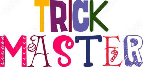 Trick Master Typography Illustration for Brochure, T-Shirt Design, Infographic, Postcard 