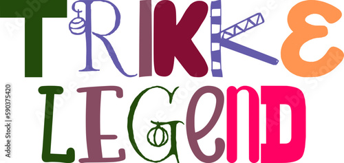Trikke Legend Hand Lettering Illustration for Logo, Mug Design, Sticker , Decal