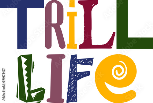 Trill Life Calligraphy Illustration for Flyer, Book Cover, Infographic, Social Media Post