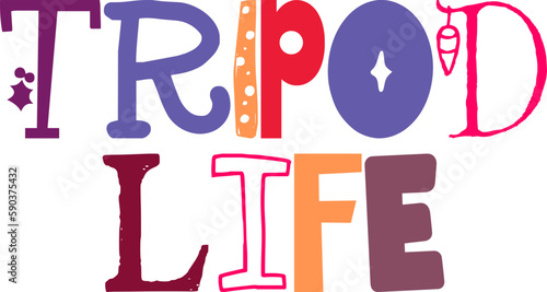 Tripod Life Typography Illustration for Magazine, Brochure, Poster, Newsletter