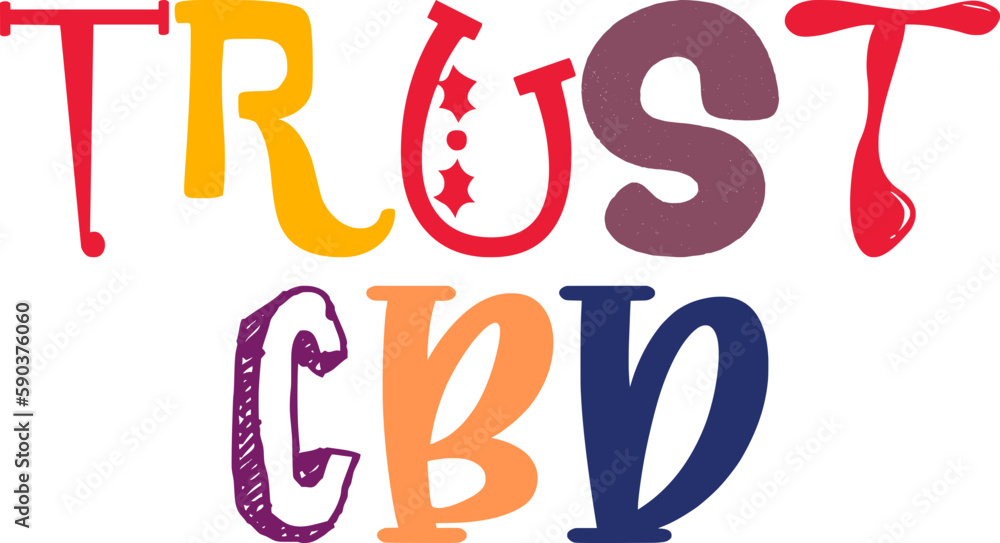Trust Cbd Hand Lettering Illustration for Presentation , Mug Design, T-Shirt Design, Social Media Post Trust Cbd Hand Lettering Illustration for Presentation , Mug Design, T-Shirt Design, Social Media Post