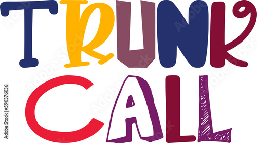 Trunk Call Hand Lettering Illustration for Magazine, Logo, Book Cover, Packaging