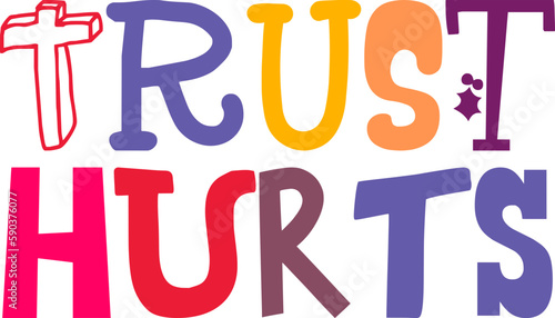Trust Hurts Calligraphy Illustration for Label, Packaging, Logo, Bookmark 