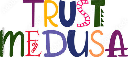 Trust Medusa Typography Illustration for Motion Graphics, T-Shirt Design, Social Media Post, Poster