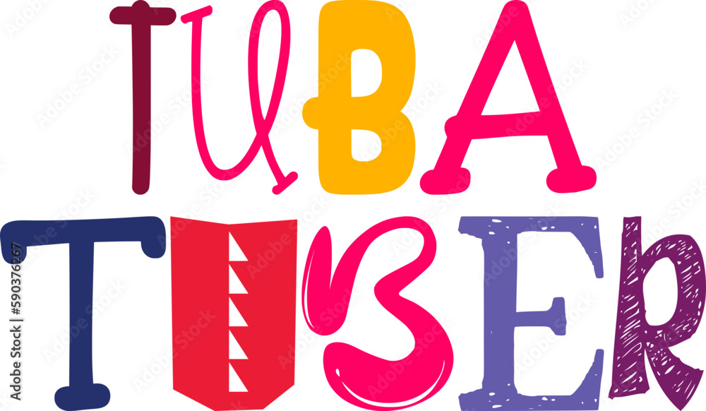 Tuba Tuber Typography Illustration for Magazine, Label, T-Shirt Design, Infographic Tuba Tuber Typography Illustration for Magazine, Label, T-Shirt Design, Infographic