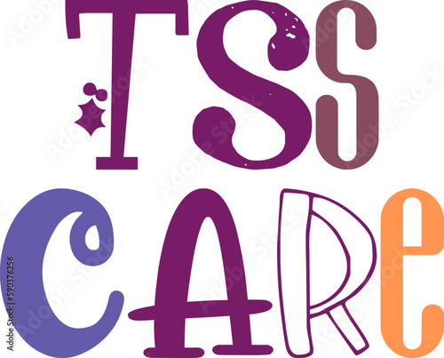Tss Care Hand Lettering Illustration for T-Shirt Design, Logo, Flyer, Motion Graphics
