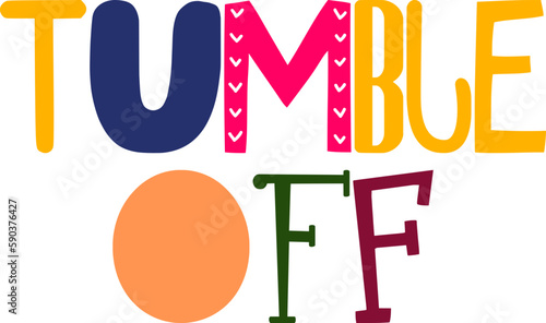 Tumble Off Typography Illustration for Gift Card, Infographic, Icon, Postcard 