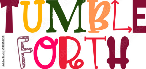 Tumble Forth Hand Lettering Illustration for Packaging, Social Media Post, Magazine, Poster