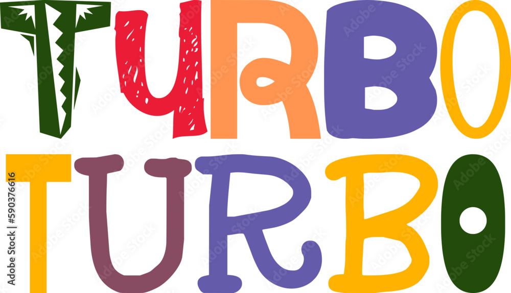 Turbo Turbo Typography Illustration for Magazine, Gift Card, Bookmark , Newsletter