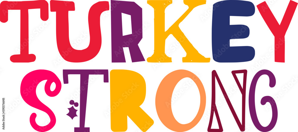 Turkey Strong Typography Illustration for Presentation , Gift Card, Brochure, T-Shirt Design