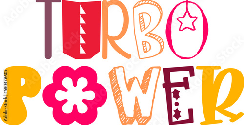 Turbo Power Typography Illustration for Mug Design, Brochure, Gift Card, Label
