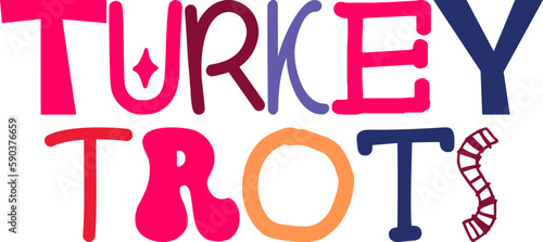 Turkey Trots Typography Illustration for Bookmark , Label, Poster, Book Cover