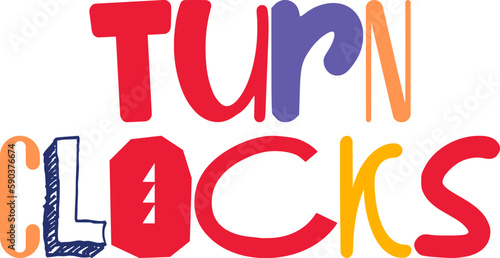 Turn Clocks Calligraphy Illustration for Icon, Mug Design, Gift Card, Presentation 