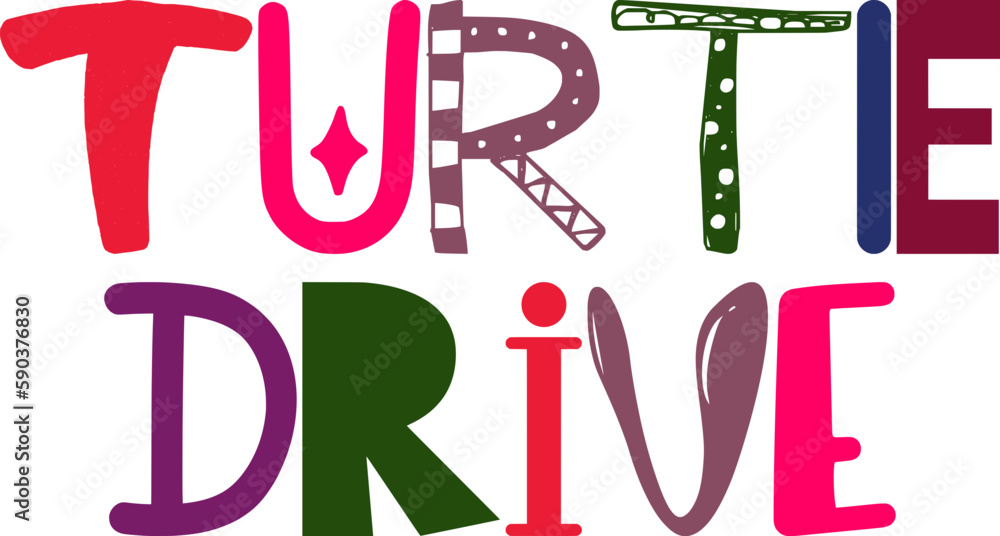 Turtle Drive Calligraphy Illustration for Sticker , Social Media Post, Poster, Magazine Turtle Drive Calligraphy Illustration for Sticker , Social Media Post, Poster, Magazine