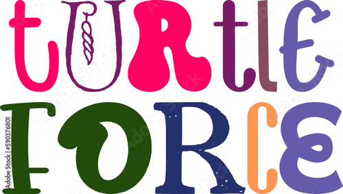 Turtle Force Typography Illustration for Flyer, Motion Graphics, Stationery, Logo