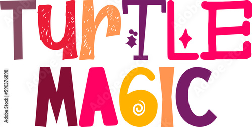Turtle Magic Calligraphy Illustration for Poster, Label, Stationery, T-Shirt Design