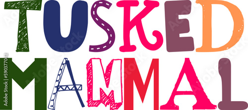 Tusked Mammal Hand Lettering Illustration for Packaging, Presentation , Postcard , Decal