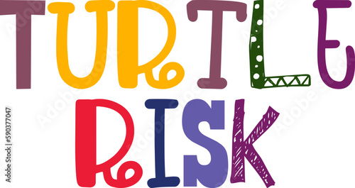 Turtle Risk Calligraphy Illustration for Poster, Presentation , Social Media Post, Postcard 