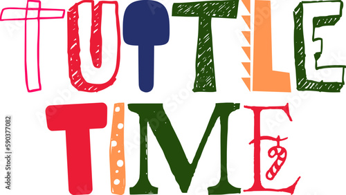 Tuttle Time Hand Lettering Illustration for Logo, Banner, Magazine, T-Shirt Design photo