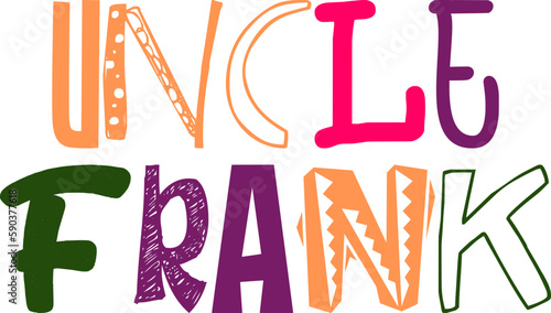 Uncle Frank Typography Illustration for Brochure, Poster, Motion Graphics, Banner