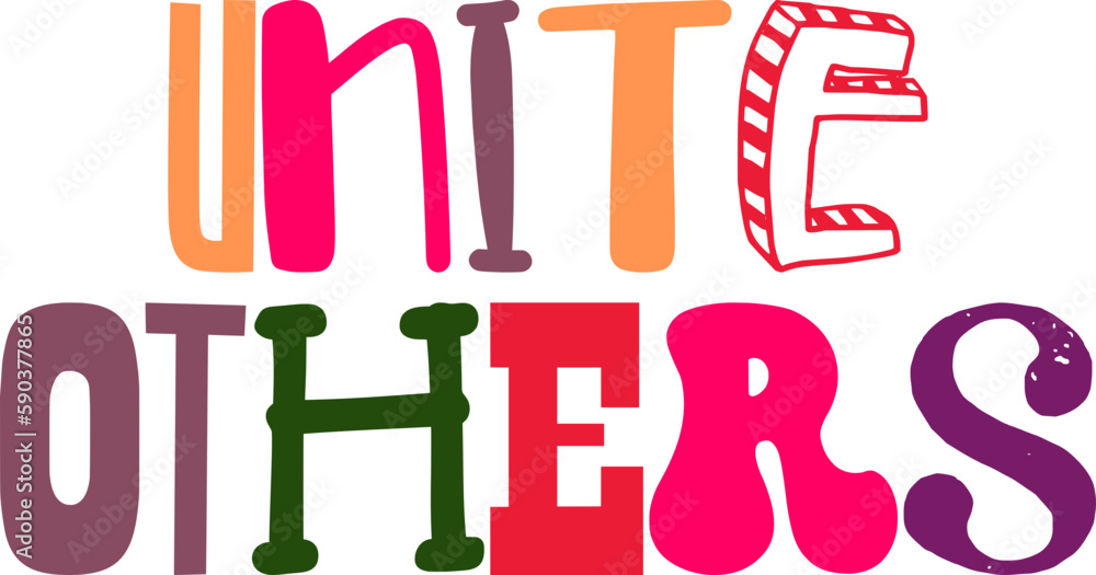 Unite Others Typography Illustration for Stationery, Sticker , Motion Graphics, Decal Unite Others Typography Illustration for Stationery, Sticker , Motion Graphics, Decal