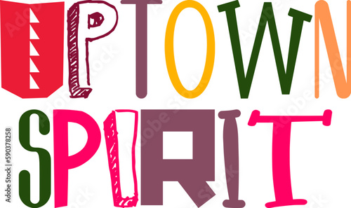 Uptown Spirit Typography Illustration for Stationery, Gift Card, Decal, Motion Graphics