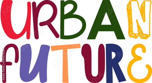 Urban Future Calligraphy Illustration for Poster, Gift Card, Label, Brochure