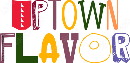 Uptown Flavor Calligraphy Illustration for Magazine, Presentation , Gift Card, Motion Graphics