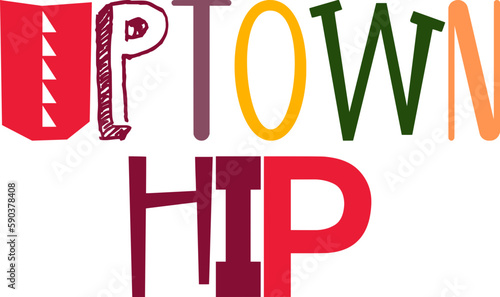 Uptown Hip Hand Lettering Illustration for Packaging, Brochure, Label, Icon