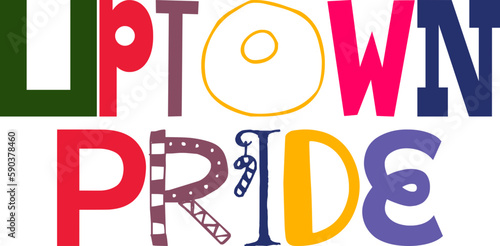 Uptown Pride Calligraphy Illustration for Bookmark , Sticker , Logo, Book Cover