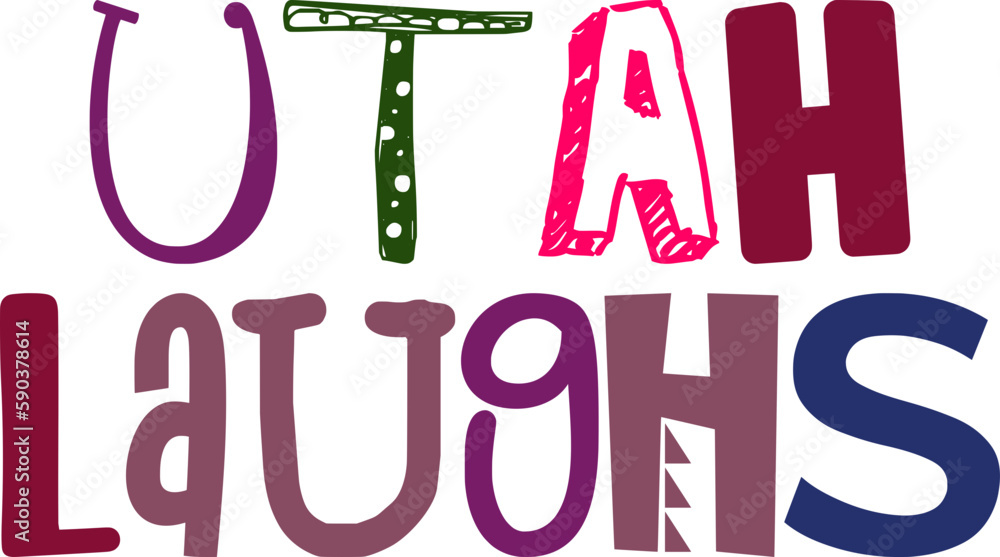 Utah Laughs Hand Lettering Illustration for Social Media Post, Brochure, Magazine, Book Cover Utah Laughs Hand Lettering Illustration for Social Media Post, Brochure, Magazine, Book Cover