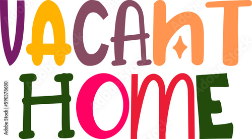 Vacant Home Typography Illustration for Bookmark , Presentation , Newsletter, Label