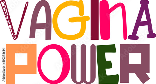 Vagina Power Typography Illustration for Decal, Flyer, Sticker , Infographic