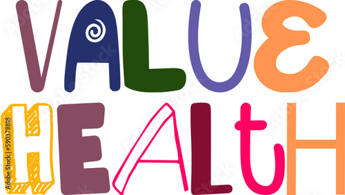 Value Health Typography Illustration for Social Media Post, Icon, Presentation , Mug Design