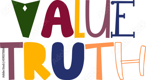 Value Truth Typography Illustration for Newsletter, Sticker , Book Cover, Flyer