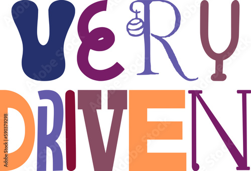 Very Driven Calligraphy Illustration for Decal, Packaging, Newsletter, Poster