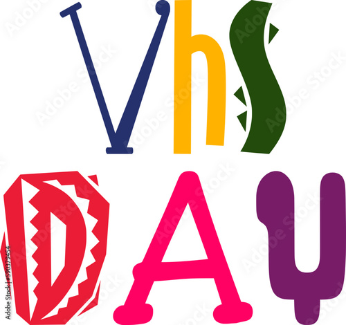 Vhs Day Hand Lettering Illustration for Decal, T-Shirt Design, Icon, Banner
