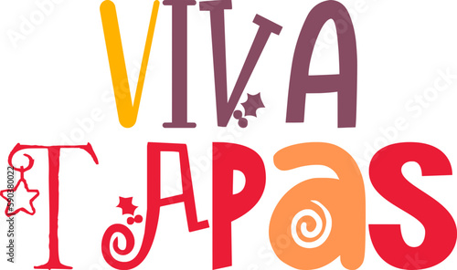 Viva Tapas Hand Lettering Illustration for Banner, Sticker , Newsletter, Brochure