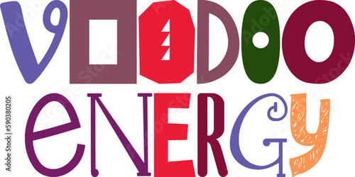 Voodoo Energy Typography Illustration for T-Shirt Design, Infographic, Bookmark , Banner