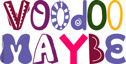 Voodoo Maybe Typography Illustration for Icon, T-Shirt Design, Banner, Poster