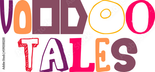 Voodoo Tales Hand Lettering Illustration for Brochure, Magazine, Packaging, Postcard 