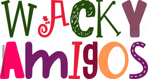 Wacky Amigos Calligraphy Illustration for Banner, Newsletter, T-Shirt Design, Social Media Post