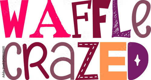Waffle Crazed Hand Lettering Illustration for Label, Motion Graphics, Infographic, Bookmark 