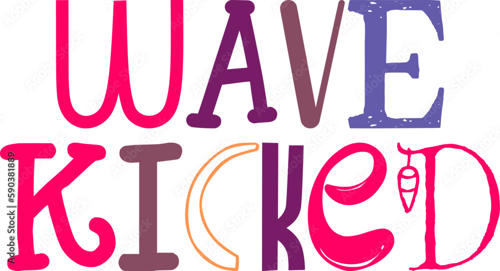 Wave Kicked Typography Illustration for Poster, Gift Card, Postcard , Sticker Wave Kicked Typography Illustration for Poster, Gift Card, Postcard , Sticker