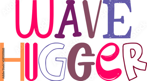 Wave Hugger Typography Illustration for Sticker , Stationery, Social Media Post, Logo